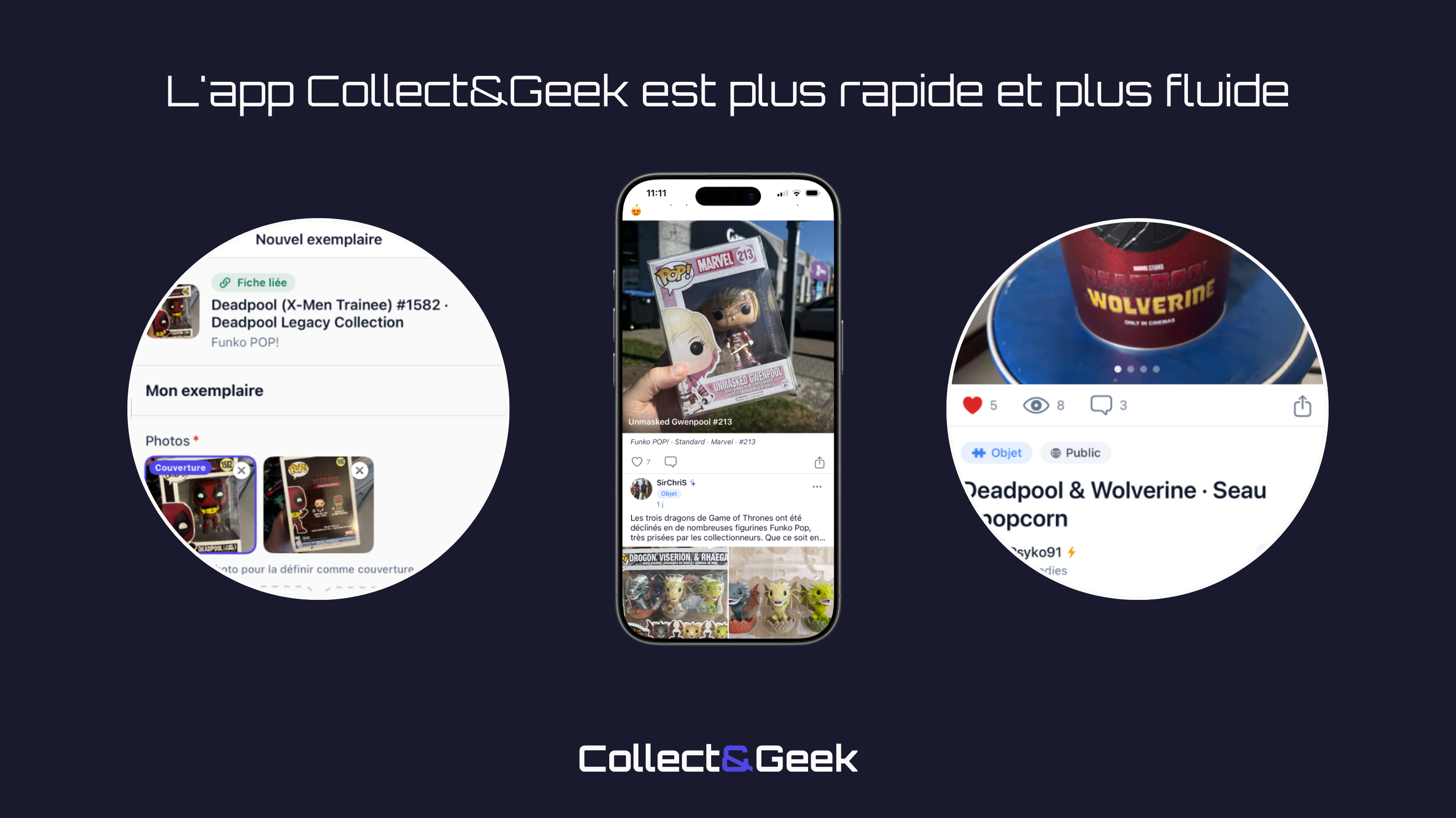 L'app Collect&Geek est plus rapide et plus fluide